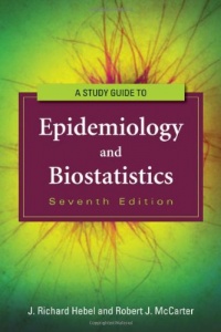 Study Guide To Epidemiology And Biostatistics Study Guide To Epidemiology And Biostatistics