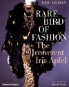 Rare Bird of Fashion: The Irreverent Iris Apfel