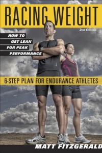 Racing Weight: How to Get Lean for Peak Performance Racing Weight: How to Get Lean for Peak Performance