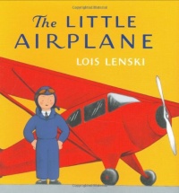 The Little Airplane (Lois Lenski Books) The Little Airplane (Lois Lenski Books)