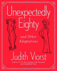 Unexpectedly Eighty: And Other Adaptations Unexpectedly Eighty: And Other Adaptations