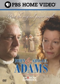 American Experience: John and Abigail Adams American Experience: John and Abigail Adams