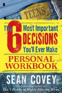 The 6 Most Important Decisions You'll Ever Make Personal Workbook