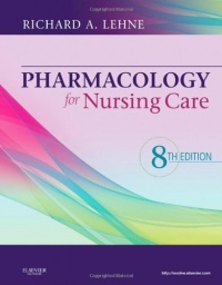 Pharmacology for Nursing Care, 8e Pharmacology for Nursing Care, 8e