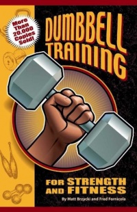 Dumbbell Training for Strength And Fitness Dumbbell Training for Strength And Fitness