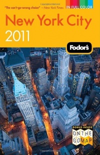 Fodor's New York City 2011 (Full-color Travel Guide) Fodor's New York City 2011 (Full-color Travel Guide)