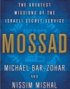 Mossad: The Greatest Missions of the Israeli Secret Service