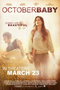 October Baby: Every Life is Beautiful October Baby: Every Life is Beautiful