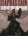 Ciaphas Cain: Hero of the Imperium (Ciaphas Cain Novels)