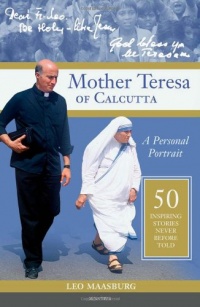 Mother Teresa of Calcutta: A Personal Portrait Mother Teresa of Calcutta: A Personal Portrait