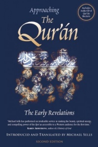 Approaching the Qur'an: The Early Revelations Approaching the Qur'an: The Early Revelations
