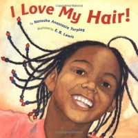 I Love My Hair! I Love My Hair!
