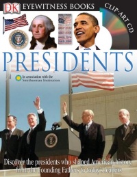 Presidents (Eyewitness Books) Presidents (Eyewitness Books)