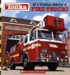 Tonka: If I Could Drive a Fire Truck!