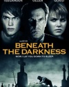 Beneath the Darkness