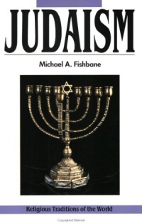 Judaism: Revelation and Traditions (Religious Traditions of the World Series)