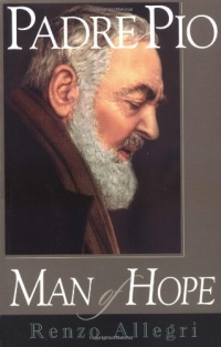 Padre Pio: Man of Hope