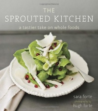 The Sprouted Kitchen: A Tastier Take on Whole Foods The Sprouted Kitchen: A Tastier Take on Whole Foods