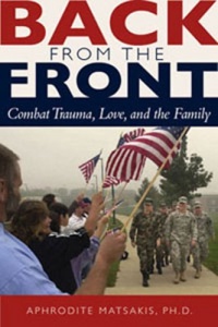 Back from the Front: Combat Trauma, Love, and the Family Back from the Front: Combat Trauma, Love, and the Family