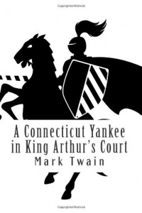 A Connecticut Yankee in King Arthur's Court A Connecticut Yankee in King Arthur's Court