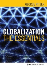 Globalization: The Essentials Globalization: The Essentials