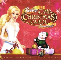Barbie in A Christmas Carol Soundtrack Barbie in A Christmas Carol Soundtrack