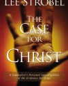 The Case for Christ:  A Journalist's Personal Investigation of the Evidence for Jesus