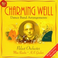 Kurt Weill: Life, Love, & Laughter--Dance Arrangements, 1927-50 Kurt Weill: Life, Love, & Laughter--Dance Arrangements, 1927-50