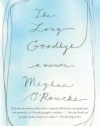 The Long Goodbye: A Memoir