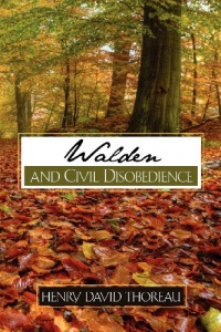 Walden and Civil Disobedience Walden and Civil Disobedience