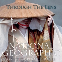 Through the Lens: National Geographic Greatest Photographs (National Geographic Collectors Series) Through the Lens: National Geographic Greatest Photographs (National Geographic Collectors Series)