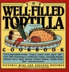 The Well-Filled Tortilla Cookbook