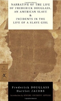 Narrative of the Life of Frederick Douglass, an American Slave & Incidents in the Life of a Slave Girl (Modern Library Mass Market Paperbacks)