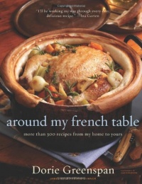 Around My French Table: More Than 300 Recipes from My Home to Yours Around My French Table: More Than 300 Recipes from My Home to Yours