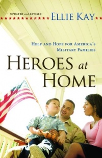 Heroes at Home: Help and Hope for America's Military Families Heroes at Home: Help and Hope for America's Military Families