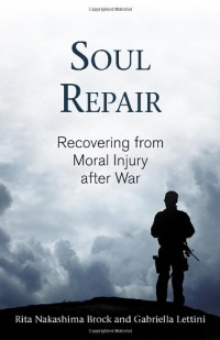 Soul Repair: Recovering from Moral Injury after War Soul Repair: Recovering from Moral Injury after War