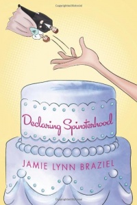 Declaring Spinsterhood Declaring Spinsterhood