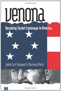 Venona: Decoding Soviet Espionage in America (Yale Nota Bene) Venona: Decoding Soviet Espionage in America (Yale Nota Bene)