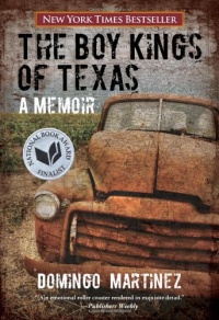 The Boy Kings of Texas: A Memoir The Boy Kings of Texas: A Memoir