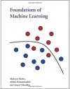 Foundations of Machine Learning (Adaptive Computation and Machine Learning series)