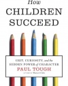 How Children Succeed: Grit, Curiosity, and the Hidden Power of Character