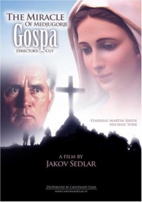 Gospa: The Miracle of Medjugorje Gospa: The Miracle of Medjugorje