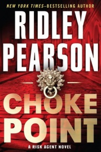 Choke Point (A Risk Agent Novel) Choke Point (A Risk Agent Novel)