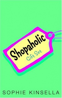Shopaholic Gift Set (Shopaholic Ties the Knot / Shopaholic Takes Manhattan / Confessions of a Shopaholic) (Shopaholic Series) Shopaholic Gift Set (Shopaholic Ties the Knot / Shopaholic Takes Manhattan / Confessions of a Shopaholic) (Shopaholic Series)