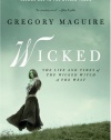 Wicked: The Life and Times of the Wicked Witch of the West (Wicked Years)