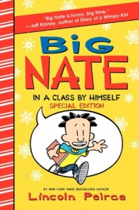 Big Nate: In a Class by Himself Special Edition Big Nate: In a Class by Himself Special Edition