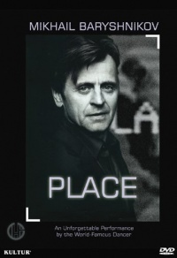 Place - Mikhail Baryshnikov Place - Mikhail Baryshnikov