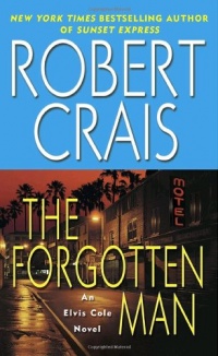 The Forgotten Man (Elvis Cole Novels) The Forgotten Man (Elvis Cole Novels)