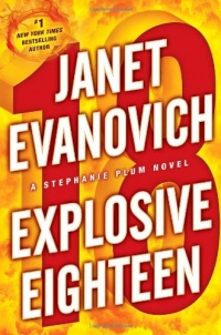 Explosive Eighteen: A Stephanie Plum Novel (Stephanie Plum Novels) Explosive Eighteen: A Stephanie Plum Novel (Stephanie Plum Novels)