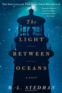 The Light Between Oceans: A Novel The Light Between Oceans: A Novel